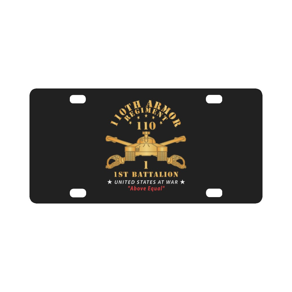 1st Battalion, 110th Armor Regiment - Above Equal X 300 Classic License Plate