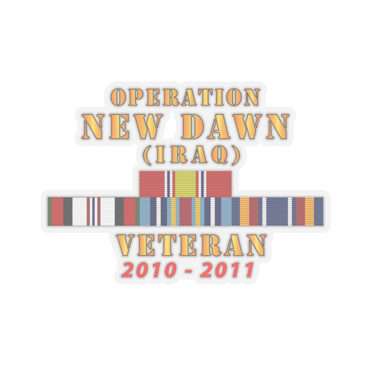 Kiss-Cut Stickers - Operation New Dawn Service Ribbon Bar w GWT - Iraq (2010 - 2011) X 300