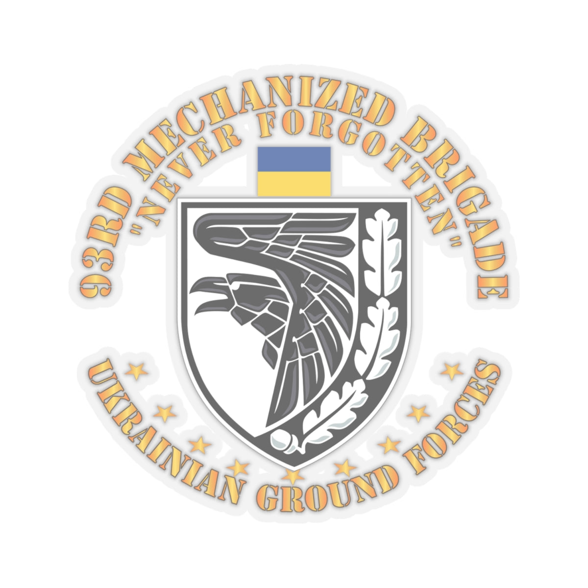 Kiss-Cut Stickers - Ukraine - 93rd Mechanized Brigade - Never Forgotten X 300