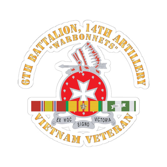 Kiss-Cut Stickers - 6th Battalion, 14th Artillery Regiment - DUI - Warbonnets - VN SVC BAR - Top X 300