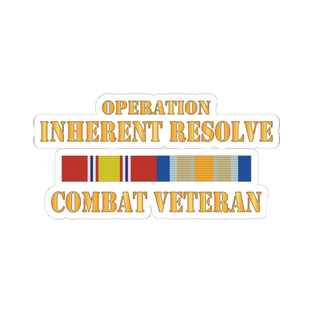 Kiss-Cut Stickers - Opn Inherent Resolve (OIR) SVC Bar - Combat Veteran X 300