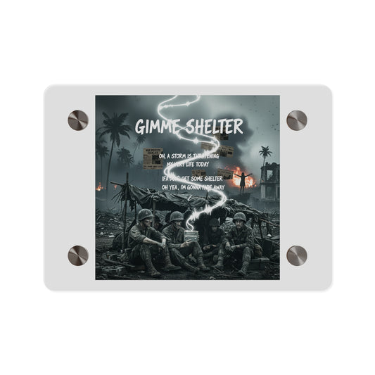 Acrylic Wall Art Panel - Giveme Shelter X 2024