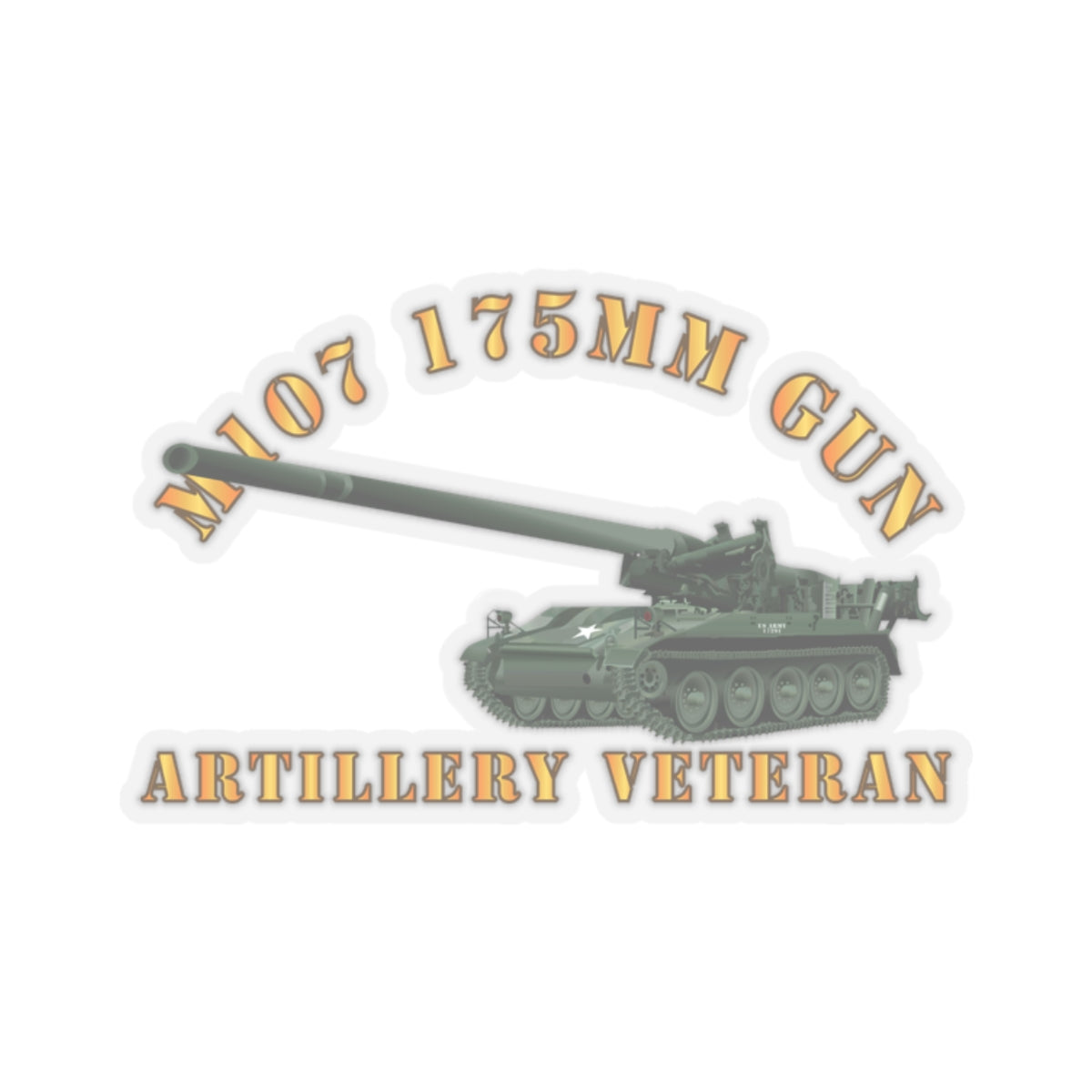 Kiss-Cut Stickers - M107 - 175mm Gun - Artillery Veteran