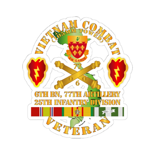 Kiss-Cut Stickers - Vietnam Combat Veteran w 6th Bn 77th Artillery DUI -25th Infantry Div