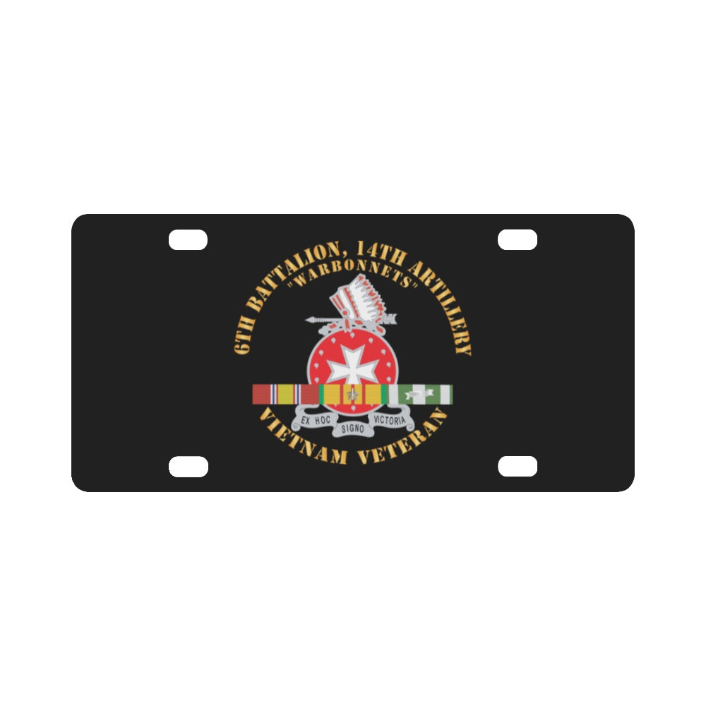 6th Battalion, 14th Artillery Regiment - DUI - Warbonnets - VN SVC BAR - Top X 300 Classic License Plate