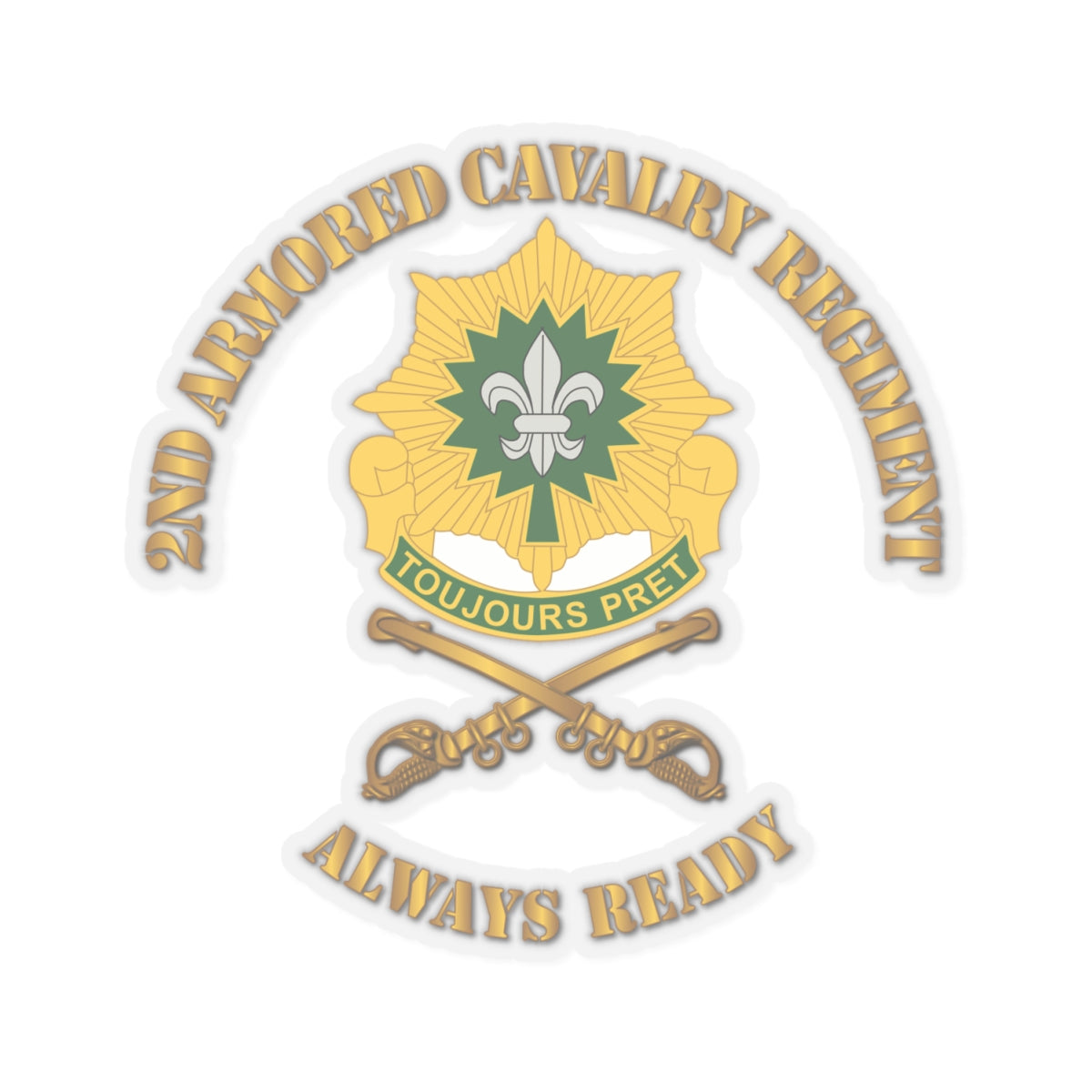 Kiss-Cut Stickers - 2nd Armored Cavalry Regiment DUI - Always Ready