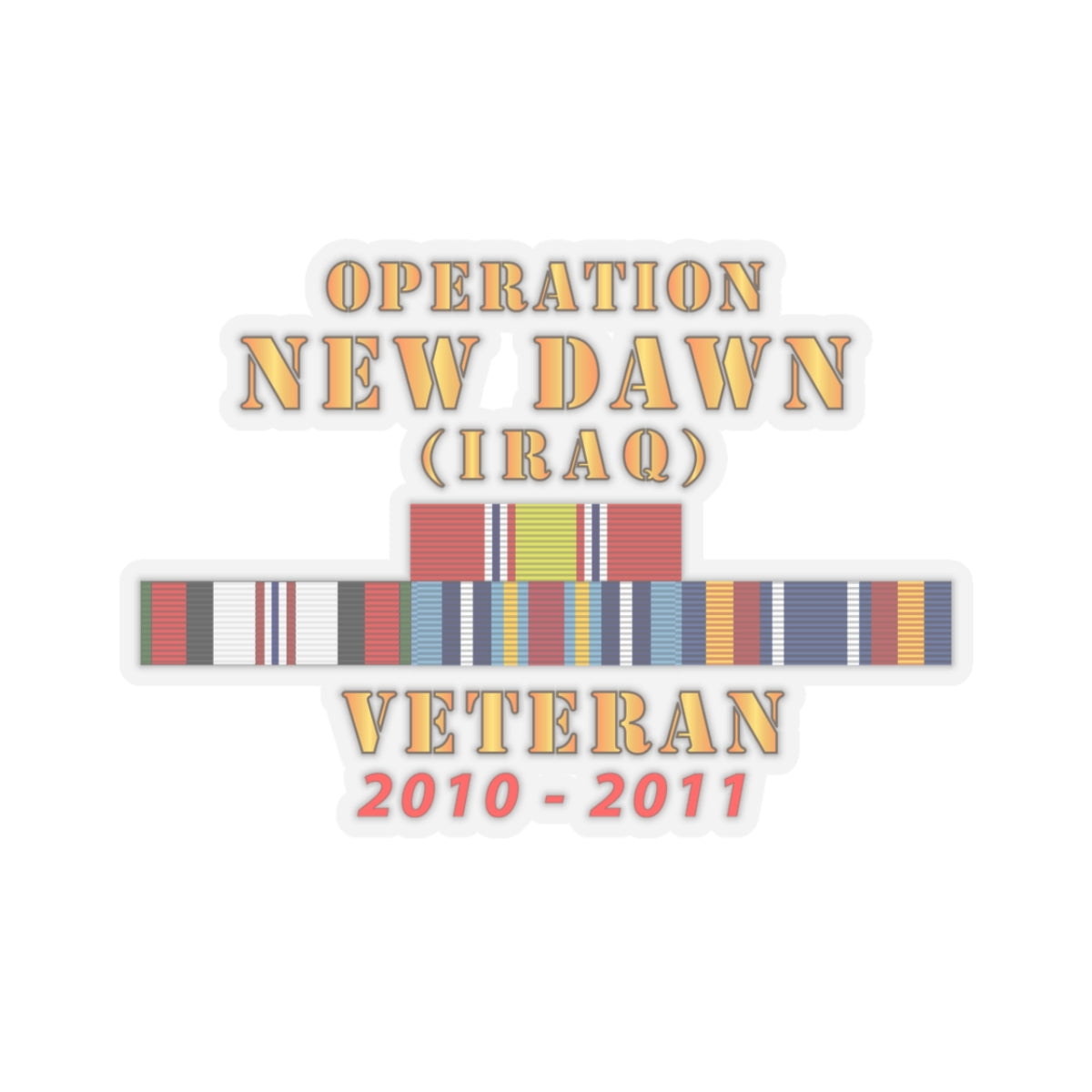 Kiss-Cut Stickers - Operation New Dawn Service Ribbon Bar w GWT - Iraq (2010 - 2011) X 300