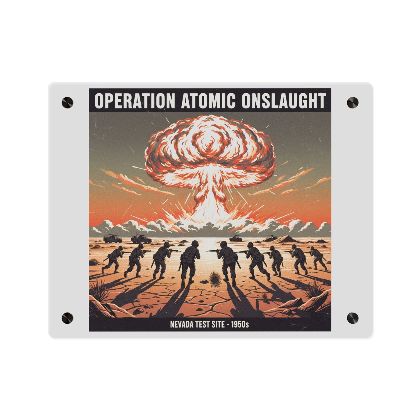 Acrylic Wall Art Panel - Atomic Testing in Nevada Desert Operation Fury - Toward the attack