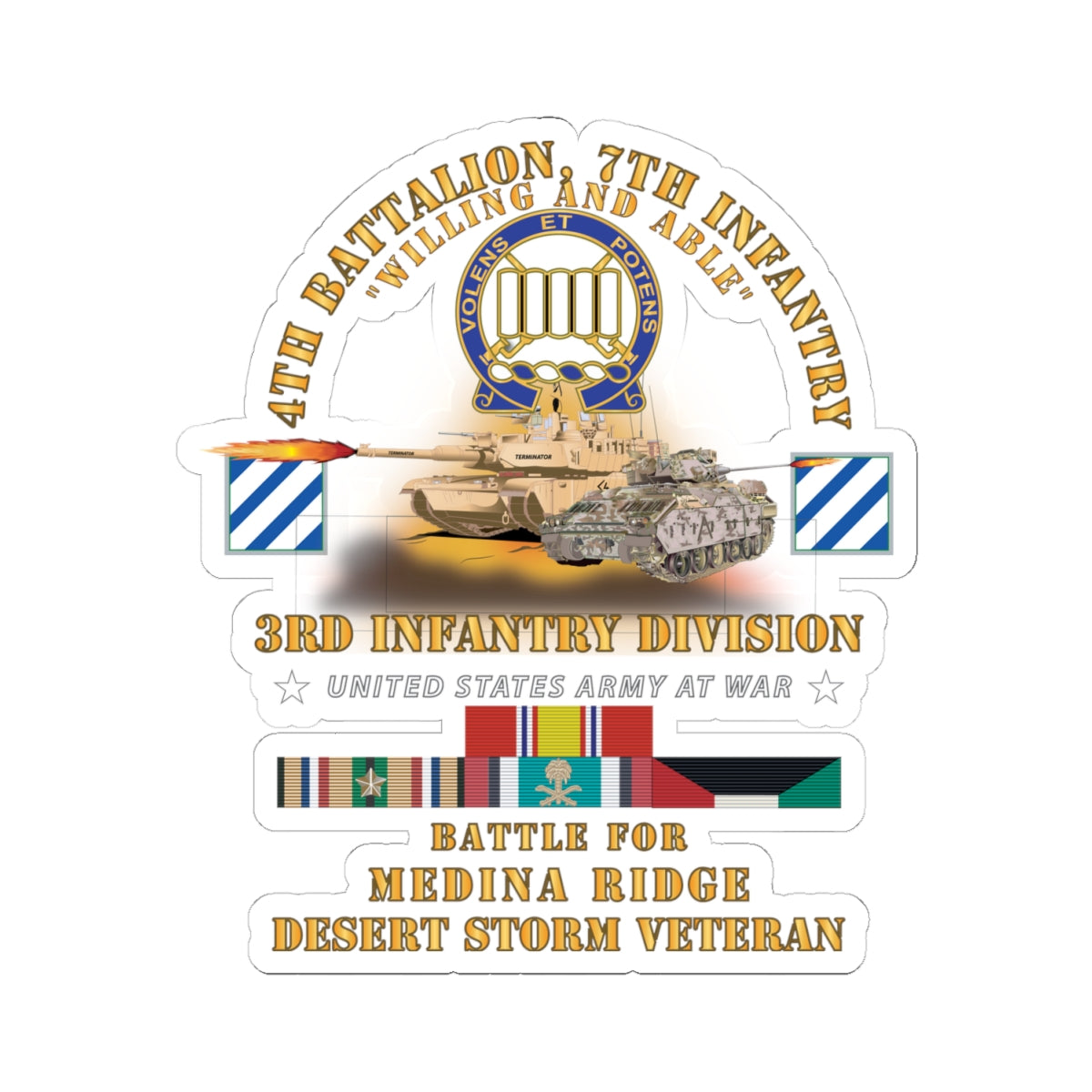 Kiss-Cut Stickers - 4th Battalion, 7th Infantry - 3rd ID - Battle Medina Ridge w M1 - M2 - Desert Storm Veteran X 300