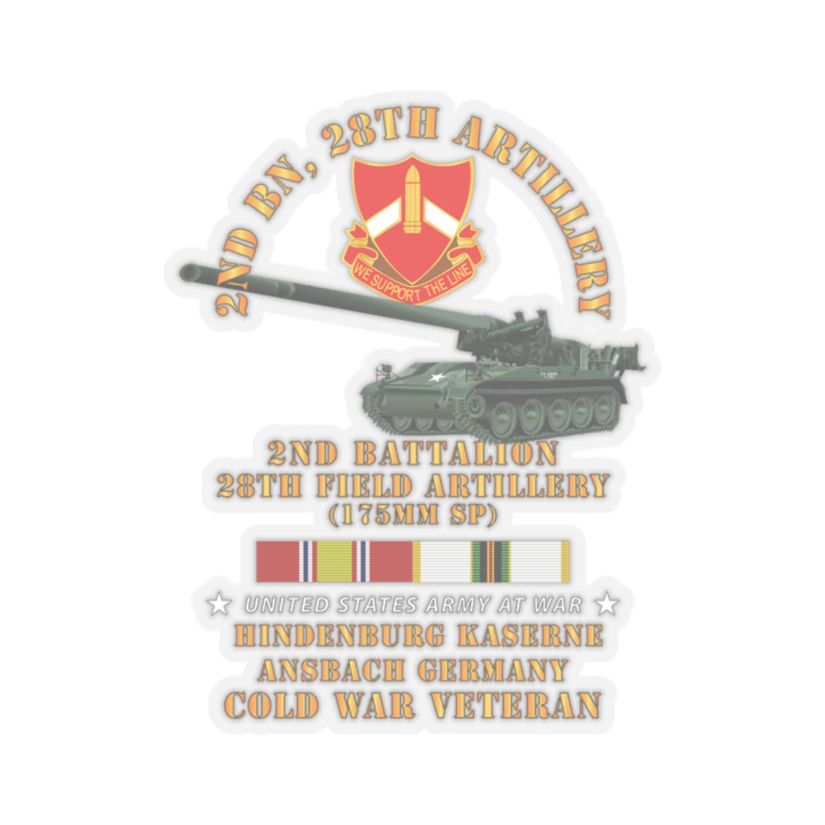 Kiss-Cut Stickers - 2nd Bn 28th Artillery - 175mm - Hindenburg Ansbach Germany w COLD SVC