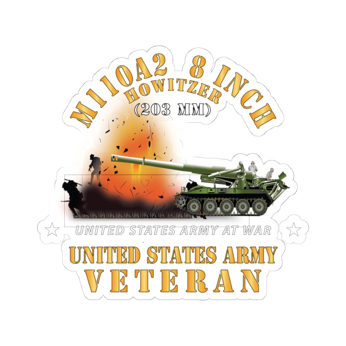 Kiss-Cut Stickers - M110A2 - 8 Inch 203mm Howitzer - US Army Veteran w Fire At War X 300