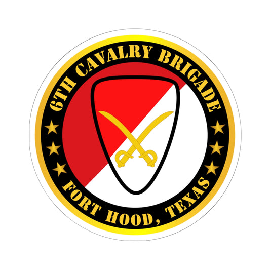 Kiss-Cut Stickers - 6th Cavalry Brigade Fort Hood, Texas