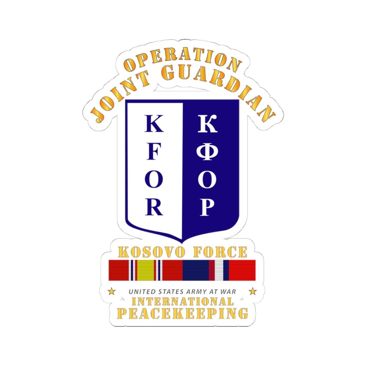Kiss-Cut Stickers - US Army Peace Keeping - Operation Joint Guardian w Kosovo SVC
