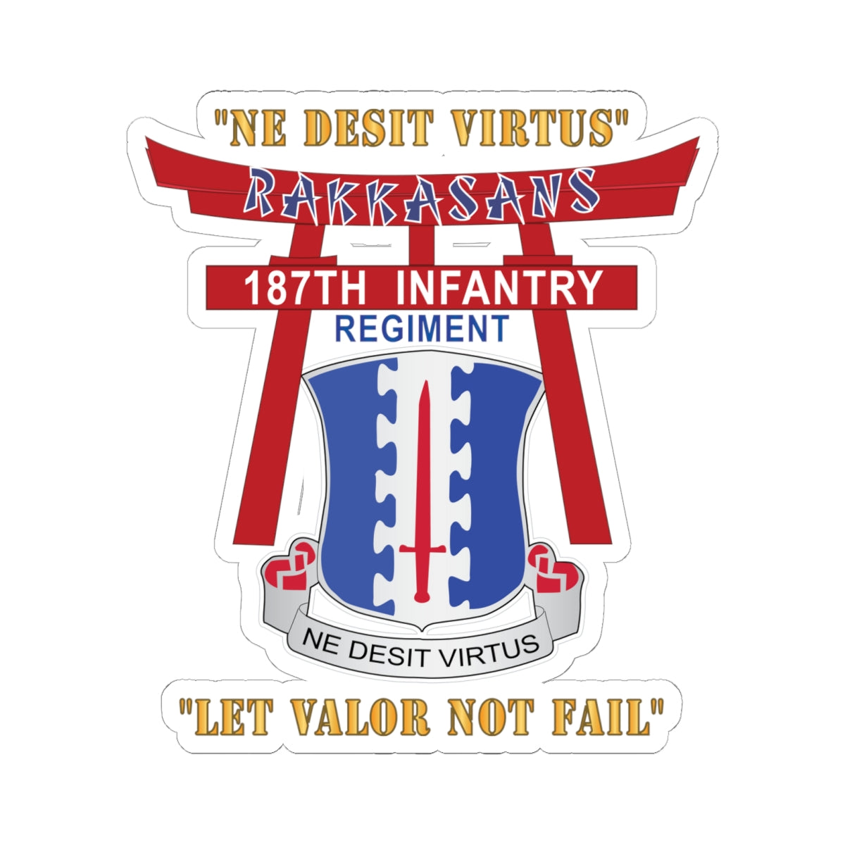 Kiss-Cut Stickers - 187th Infantry Regiment - Torii, Rakkasans, Let Valor Not Fail, English, Latin X 300