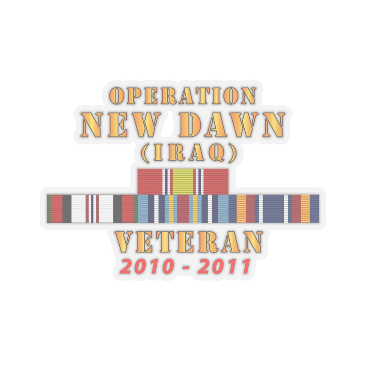 Kiss-Cut Stickers - Operation New Dawn Service Ribbon Bar w GWT - Iraq (2010 - 2011) X 300