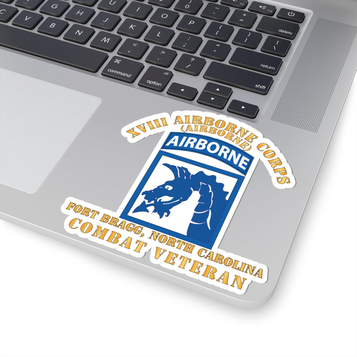 Kiss-Cut Stickers - XVIII Airborne Corps - FBNC - Combat Veteran X 300