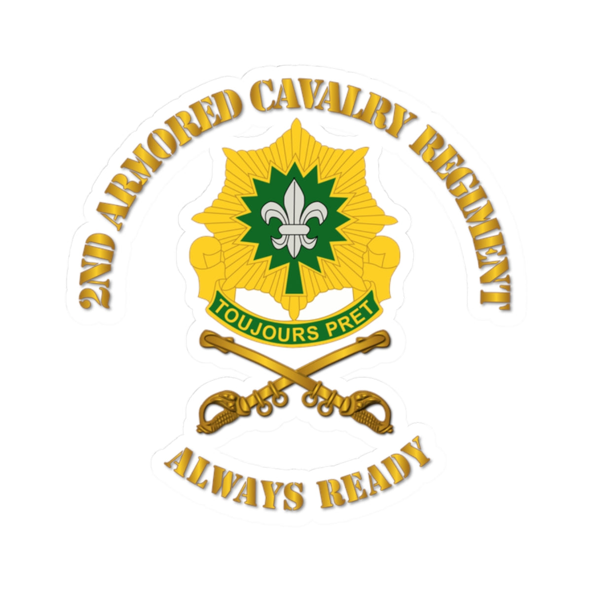 A sticker depicting the 2nd Armored Cavalry Regiment distinctive unit insignia with the motto 'Always Ready'.