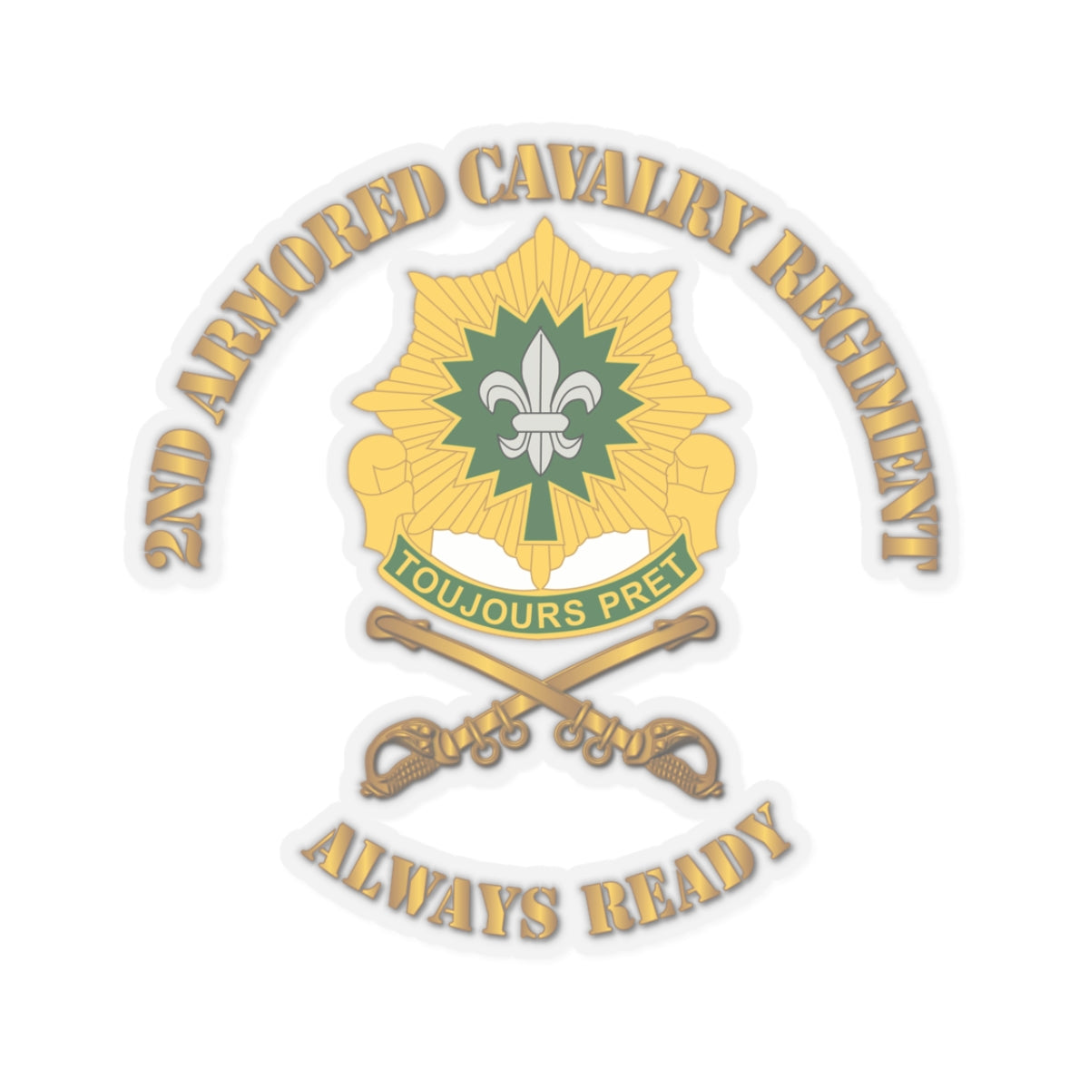 A sticker depicting the 2nd Armored Cavalry Regiment distinctive unit insignia with the motto 'Always Ready'.