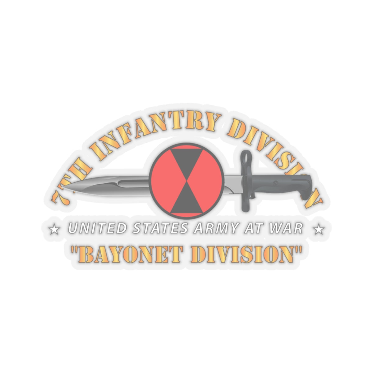 A sticker with the 7th Infantry Division 'Bayonet Division' emblem, featuring a red and black design with a bayonet and the text 'United States Army at War'. The emblem is centered on a white background.