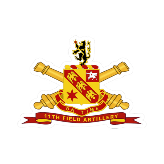 A吻-cut sticker featuring the 11th Field Artillery emblem with a 'BR' ribbon, predominantly in gold and red colors with a white background.