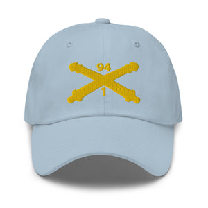 Dad hat - Army - 1st Bn, 94th Field Artillery Regiment - Arty Br wo Txt