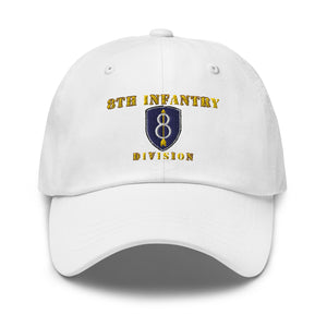 Dad hat - Army - 8th Infantry Division - Hat