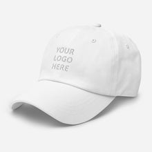 Load image into Gallery viewer, Dad hat - Your Logo Here - Personal Customization
