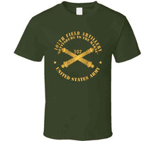 Load image into Gallery viewer, 107th Field Artillery - Us Army  W Branch X 300 T Shirt
