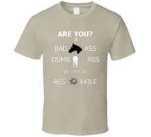 Load image into Gallery viewer, What Kind Of Ass Are You X 300 T Shirt
