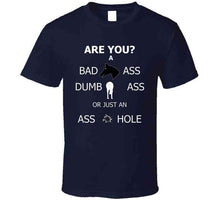 Load image into Gallery viewer, What Kind Of Ass Are You X 300 T Shirt
