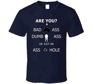 What Kind Of Ass Are You X 300 T Shirt