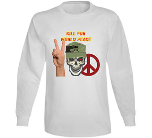 Army - Ranger Patrol Cap - Skull - Kill For World Peace W Flames Font X 300 Classic T Shirt, Crewneck Sweatshirt, Hoodie, Long Sleeve