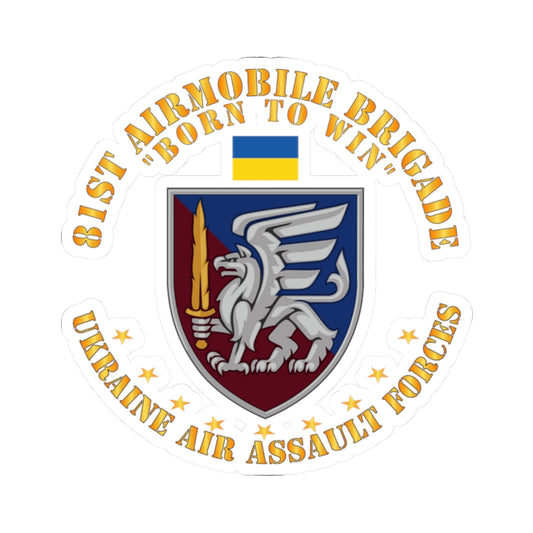 A kiss-Cut Stickers depicting the Ukraine 81st Airmobile Brigade Born to Win 
