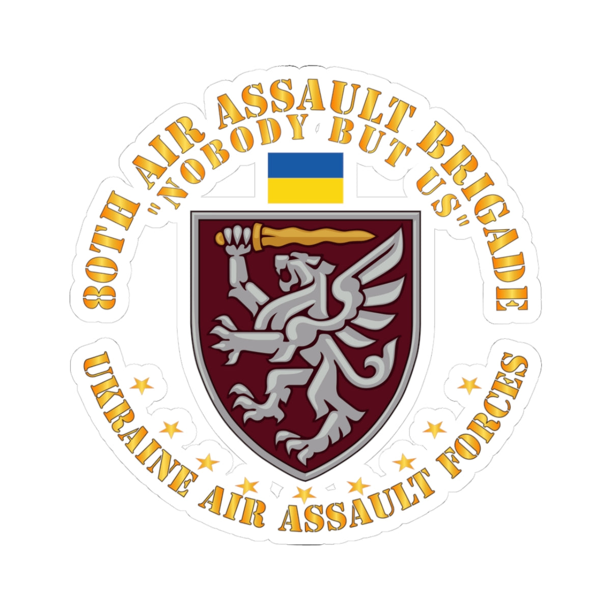A kiss-Cut Stickers depicting the 80th Air Assault Brigade, Ukraine, Nobody but Us.