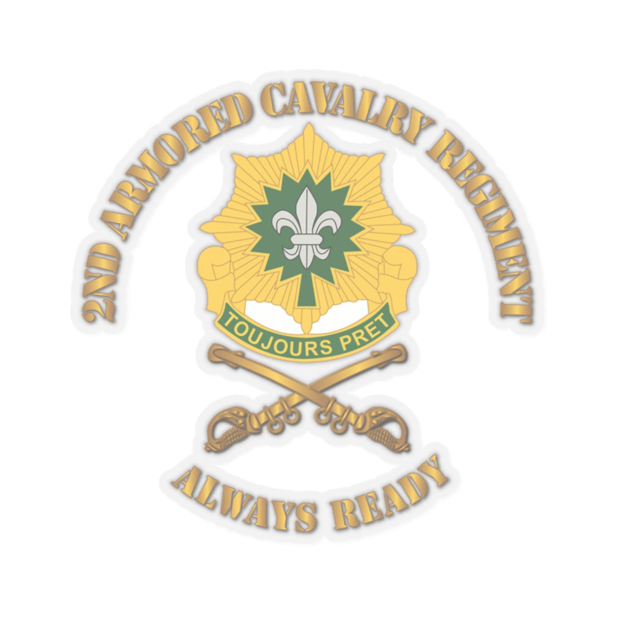 A sticker depicting the 2nd Armored Cavalry Regiment distinctive unit insignia with the motto 'Always Ready'.