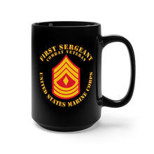 Load image into Gallery viewer, Black Mug 15oz - USMC - First Sergeant - Combat Veteran X 300
