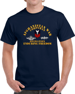 Navy - Afghanistan War  Corpsman - Operation Enduring Freedom  - Veteran W Fmf - Combat Seebee Badge Classic T Shirt