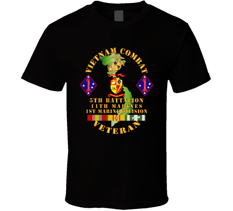 Usmc - Vietnam Combat Vet - 5th Bn, 11th Marines - 1st Marine Div W Vn Svc T Shirt, Hoodie and Premium