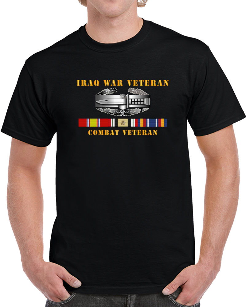 Army - Iraq War Veteran - Combat Action Badge W Cab Iraq  Svc T Shirt