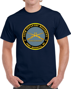 Army - 25th Infantry Regiment - Fort Missoula, MT - Buffalo Soldiers w Inf Branch V1 Classic T Shirt & Crewneck Sweatshirt