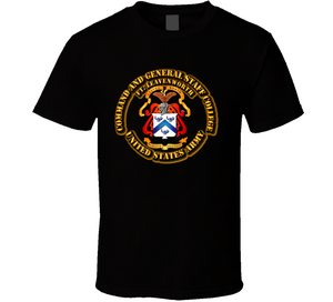 Army -  School - CGSC - Fort Levenworth T Shirt