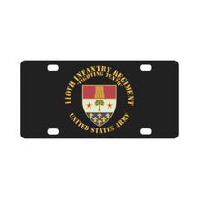 Load image into Gallery viewer, Army - 110th Infantry Regiment - Fighting Tenth - DUI X 300 Classic License Plate
