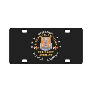 Army - 44th Signal Bn w Opn Provide Comfort - Ettlingen GE X 300DPI Classic License Plate