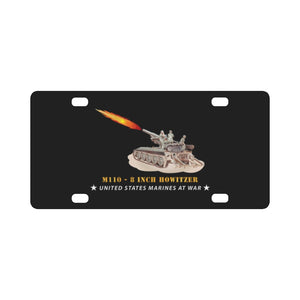 USMC - M110 - 8 Inch - Crew Firing - USMC at War - V1 Classic License Plate