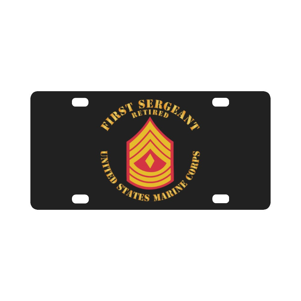 USMC - First Sergeant - Retired X 300 Classic License Plate