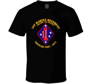 USMC - 1st Marine Regiment - Vietnam 1966 - 1971 T Shirt